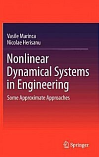 Nonlinear Dynamical Systems in Engineering: Some Approximate Approaches (Hardcover, 2011)