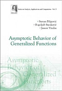 Asymptotic Behavior of Generalized Functions (Hardcover)