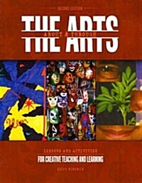 About & Through The Arts (Paperback, 2nd)