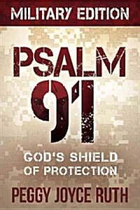 [중고] Psalm 91: God‘s Shield of Protection (Paperback, Military)