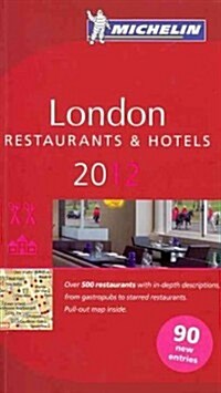 Michelin London Restaurants & Hotels 2012 (Paperback, Map, AN)