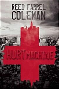 Hurt Machine (Paperback, 1st)