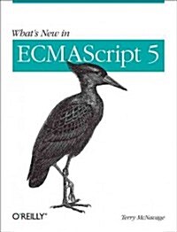 Whats New in Ecmascript 5 (Paperback)