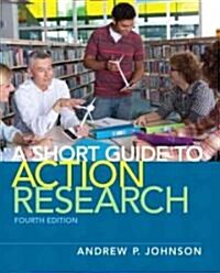 Short Guide to Action Research (Paperback, 4, Revised)