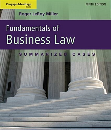 Study Guide for Millers Cengage Advantage Books: Fundamentals of Business Law: Summarized Cases, 9th (Paperback, 9th, Study Guide)