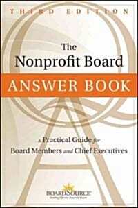 The Nonprofit Board Answer Book: A Practical Guide for Board Members and Chief Executives (Hardcover, 3, Revised)