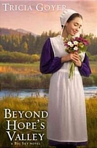 Beyond Hopes Valley : A Big Sky Novel (Paperback)