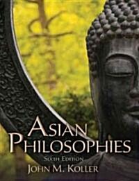 Asian Philosophies (Paperback, 6)