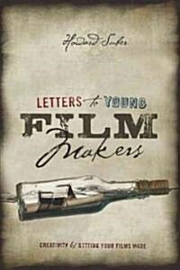 Letters to Young Filmmakers: Creativity & Getting Your Films Made (Paperback)