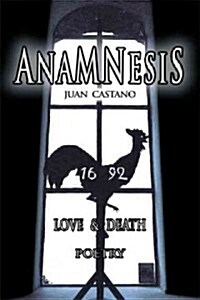 Anamnesis: Love & Death - Poetry (Paperback)