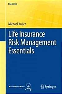 Life Insurance Risk Management Essentials (Paperback)