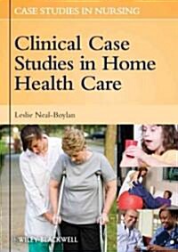 Clinical Case Studies in Home Health Care (Paperback)