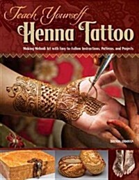 Teach Yourself Henna Tattoo (Paperback)