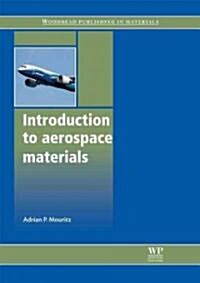 Introduction to Aerospace Materials (Paperback)