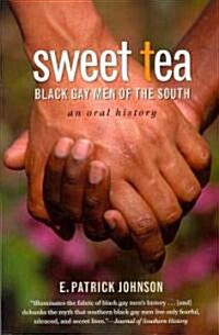 Sweet Tea: Black Gay Men of the South (Paperback)