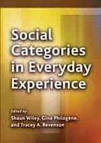 Social Categories in Everyday Experience (Hardcover)