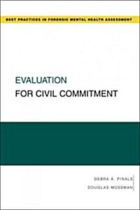 Evaluation for Civil Commitment (Paperback)