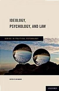 Ideology, Psychology, and Law (Hardcover)