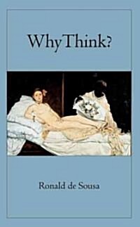 Why Think?: Evolution and the Rational Mind (Paperback)