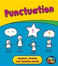 Punctuation: Commas, Periods, and Question Marks (Library Binding)