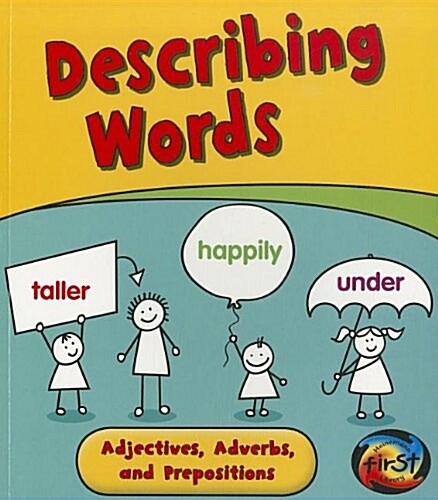 Describing Words: Adjectives, Adverbs, and Prepositions (Paperback)