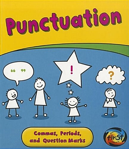 Punctuation: Commas, Periods, and Question Marks (Paperback)