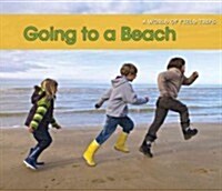 Going to a Beach (Hardcover)