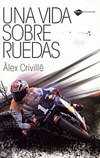 Una Vida Sobre Ruedas (Paperback)