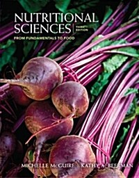 Nutritional Sciences: From Fundamentals to Food (with Table of Food Composition Booklet) (Hardcover, 3, Revised)