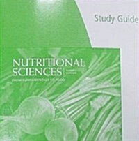 Nutritional Sciences (Paperback, 3rd, Study Guide)