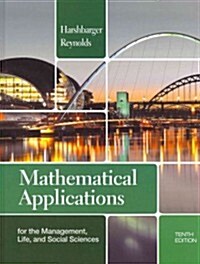 Mathematical Applications for the Management, Life, and Social Sciences (Hardcover, 10th)