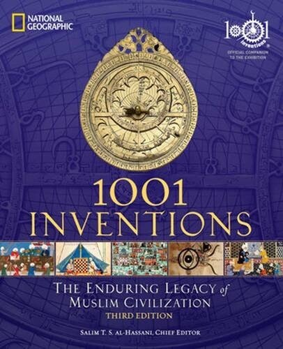 [중고] 1001 Inventions: The Enduring Legacy of Muslim Civilization: Official Companion to the 1001 Inventions Exhibition (Paperback, 3)