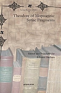 Theodore of Mopsuestia: Syriac Fragments (Hardcover)