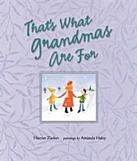 Thats What Grandmas Are for (Hardcover)