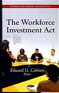 The Workforce Investment ACT (Hardcover)