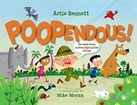 Poopendous! :the inside scoop on every type and use of poop! 