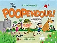 Poopendous! (Hardcover)