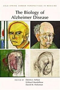 The Biology of Alzheimer Disease (Hardcover)