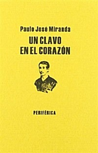 Un Clavo En El Coraz? (Paperback)