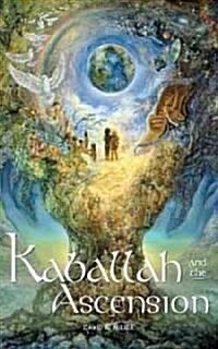 Kaballah and the Ascension (Paperback)