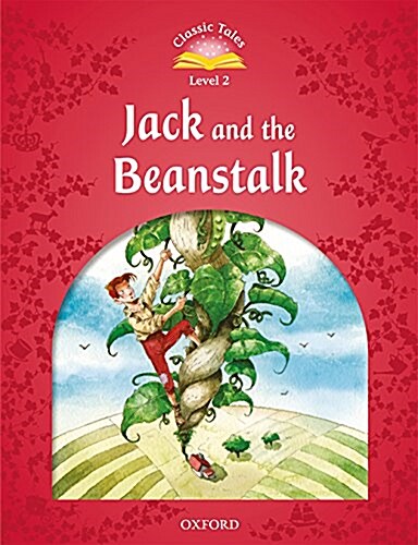 Classic Tales Level 2-3 : Jack and the Beanstalk (MP3 pack) (Book & MP3 download , 2nd Edition)