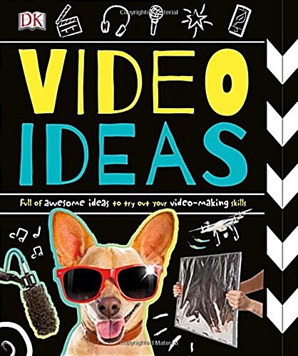 Video Ideas : Full of Awesome Ideas to try out your Video-making Skills (Paperback)