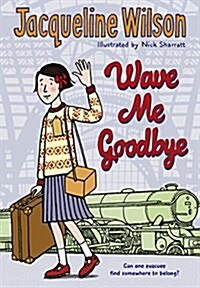 Wave Me Goodbye (Paperback)