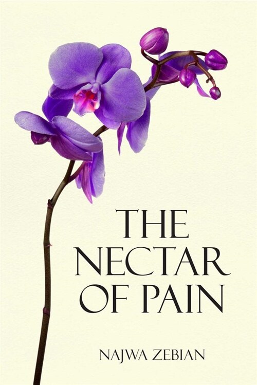 The Nectar of Pain (Paperback)