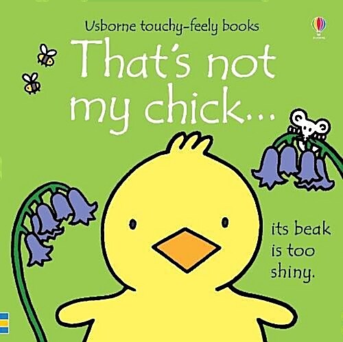 Thats not my chick… : An Easter And Springtime Book For Babies and Toddlers (Board Book)