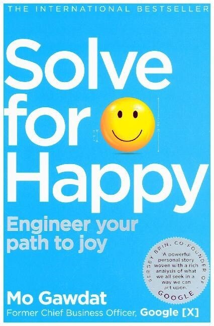 Solve For Happy : Engineer Your Path to Joy (Paperback)