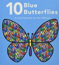 10 blue butterflies :a counting book 