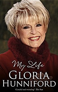 Gloria Hunniford: My Life - The Autobiography (Paperback)