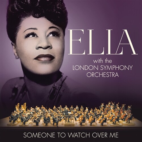 Ella Fitzgerald - Someone To Watch Over Me [100주년 기념 앨범]