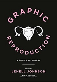 Graphic Reproduction: A Comics Anthology (Paperback)